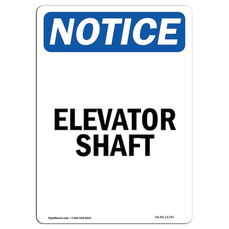 Signmission OSHA Notice, 5" Height, Elevator Shaft Sign, 5" X 3.5", Portrait OS-NS-D-35-V-11743